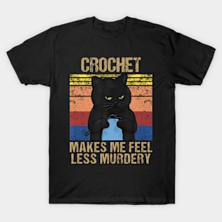 Funny Crochet Mom Makes Me Feel Less Murdery Vintage T-Shirt